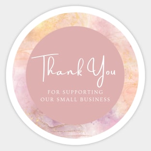 Thank You for supporting our small business Sticker - Sweetie Pink Sticker